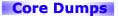 Core Dumps
